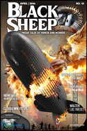Black Sheep: Unique Tales of Terror and Wonder No. 10: April 2024