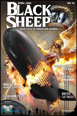 Black Sheep: Unique Tales of Terror and Wonder No. 10: April 2024 - Paredes, Luis, and Tyte, Kate M, and Barbeau, Josh