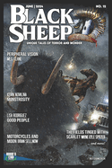 Black Sheep: Unique Tales of Terror and Wonder No. 12: June 2024