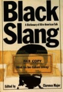 Black Slang: A Dictionary of Afro-American Talk
