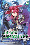 Black Summoner, Vol. 2 (Light Novel): Volume 2
