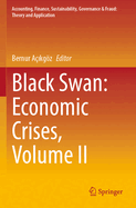 Black Swan: Economic Crises, Volume II