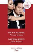 Black Tie Billionaire / California Secrets: Black Tie Billionaire (Blackout Billionaires) / California Secrets (Two Brothers)