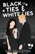 Black Ties and White Lies Illustrated Edition