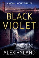 Black Violet: A Michael Violet Thriller