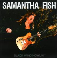 Black Wind Howlin' - Samantha Fish