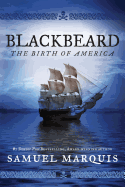 Blackbeard: The Birth of America