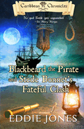 Blackbeard the Pirate and Stede Bonnet's Fateful Clash