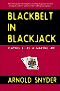 Blackbelt in Blackjack: Playing Blackjack as a Martial Art