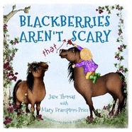 Blackberries Aren't That Scary