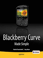 Blackberry Curve Made Simple: For the Blackberry Curve 8520, 8530 and 8500 Series