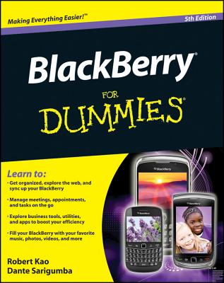 BlackBerry For Dummies - Kao, Robert, and Sarigumba, Dante