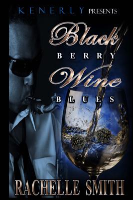 Blackberry Wine Blues - Branding, Amb, and Smith, Rachelle