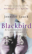 Blackbird: A Childhood Lost