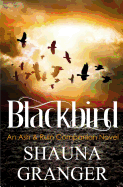 Blackbird: An Ash & Ruin Companion Novel