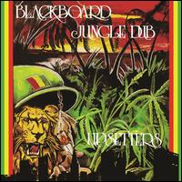 Blackboard Jungle Dub - Lee "Scratch" Perry/The Upsetters