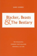 Blacker, Beasts & the Bestiary: The Inaugural Temenos Thetis Blacker Memorial Lecture