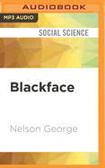 Blackface: Reflections on African Americans and the Movies