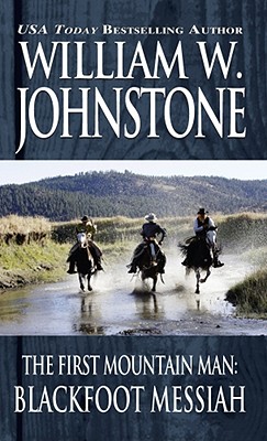 Blackfoot Messiah - Johnstone, William W