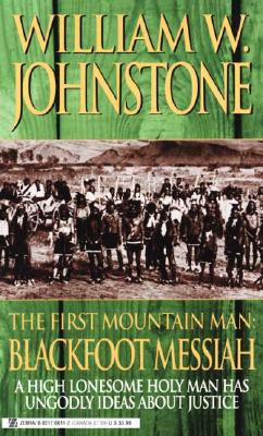 Blackfoot Messiah - Johnstone, William W.