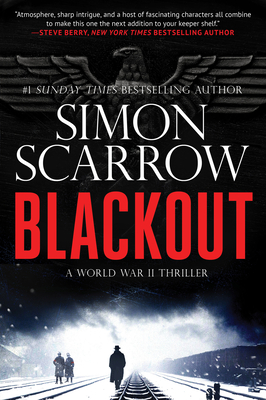 Blackout: A Gripping Ww2 Thriller - Scarrow, Simon