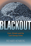 Blackout: Coal, Climate and the Last Energy Crisis