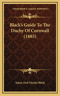 Black's Guide to the Duchy of Cornwall (1885)