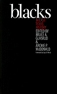 Blacks in East Texas History: Selections from the East Texas Historical Journal - Glasrud, Bruce A (Editor), and McDonald, Archie P, Dr. (Editor)