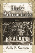 Blacks in the Adirondacks: A History