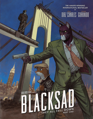 Blacksad: They All Fall Down - Part One - Daz Canales, Juan, and Schutz, Diana (Translated by), and Kander, Brandon (Translated by)