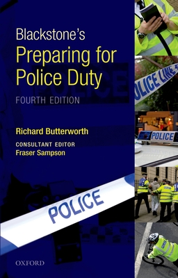 Blackstone's Preparing for Police Duty - Butterworth, Richard, and Sampson, Fraser (Consultant editor)