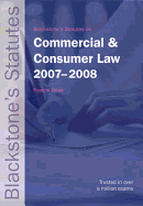 Blackstone's Statutes on Commercial and Consumer Law 2007-2008