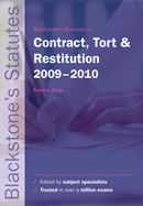 Blackstone's Statutes on Contract, Tort and Restitution 2009-2010
