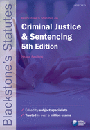 Blackstone's Statutes on Criminal Justice & Sentencing