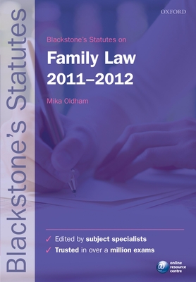 Blackstone's Statutes on Family Law - Oldham, Mika, Dr. (Editor)