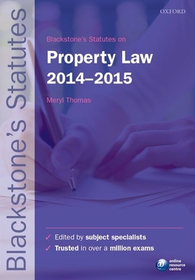 Blackstone's Statutes on Property Law 2014-2015 - Thomas, Meryl (Editor)