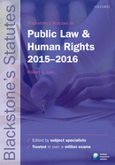 Blackstone's Statutes on Public Law & Human Rights 2015-2016