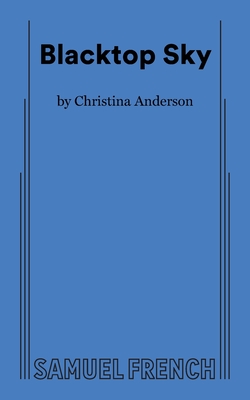 Blacktop Sky - Anderson, Christina