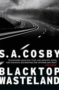 Blacktop Wasteland: one of the most thrilling and acclaimed crime novels of the year