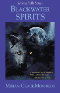 Blackwater Spirits - Monfredo, Miriam Grace