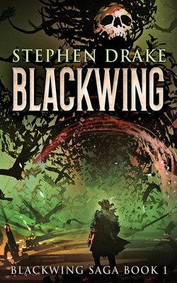 Blackwing - Drake, Stephen