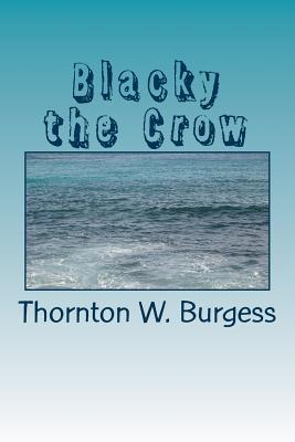 Blacky the Crow - Thornton W Burgess