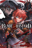 Blade & Bastard, Vol. 1 (Manga): Volume 1