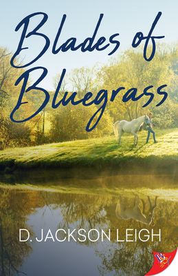Blades of Bluegrass - Leigh, D Jackson