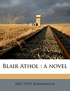 Blair Athol: A Novel; Volume 2 - Blinkhoolie (Creator)