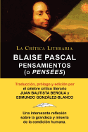 Blaise Pascal: Pensaminetos (O Pensees), Coleccion La Critica Literaria Por El Celebre Critico Literario Juan Bautista Bergua, Edicio