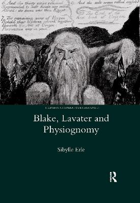 Blake, Lavater, and Physiognomy - Erle, Sibylle