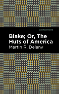 Blake; Or, the Huts of America