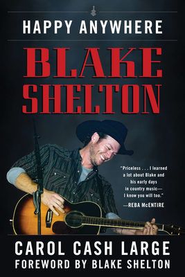 Blake Shelton: Happy Anywhere - Large, Carol Cash