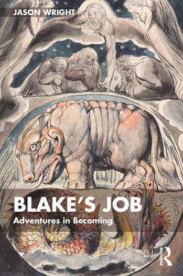 Blake's Job: Adventures in Becoming - Wright, Jason